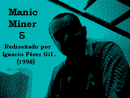 Manic Miner 5 - Los Peligros del LSD (1998)(Ignacio Perez Gil)